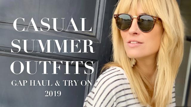CASUAL SUMMER OUTFIT IDEAS 2019 | GAP Haul and Try on