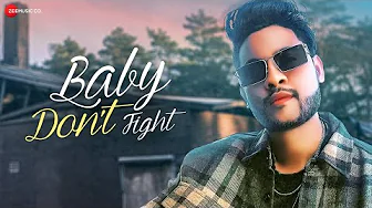 Baby Don’t Fight - Official Music Video | Shubham Narule | Abhinav Jayan aka Havinbae