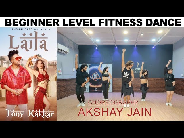 Laila | Tony Kakkar ft.Heli Daruwala | Beginner Level Fitness Dance | Akshay Jain Choreography | DGM