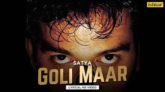 ⁣Goli Maar | Satya | Lyrical Video | Mano | Saurabh Shukla | Urmila Matondkar | Manoj Bajpai| Shefali