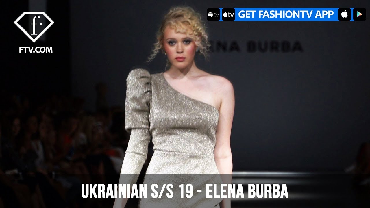 ⁣Ukrainian Fashion Week Spring/Summer 2019 - ELENA BURBA | FashionTV | FTV