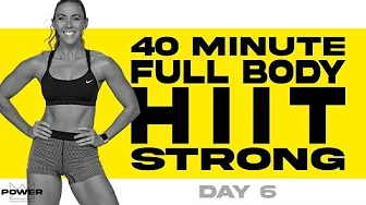 ⁣40 Minute Full Body HIIT Strong Workout | POWER Program - Day 6