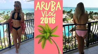 TRAVEL VLOG | Aruba 2016!