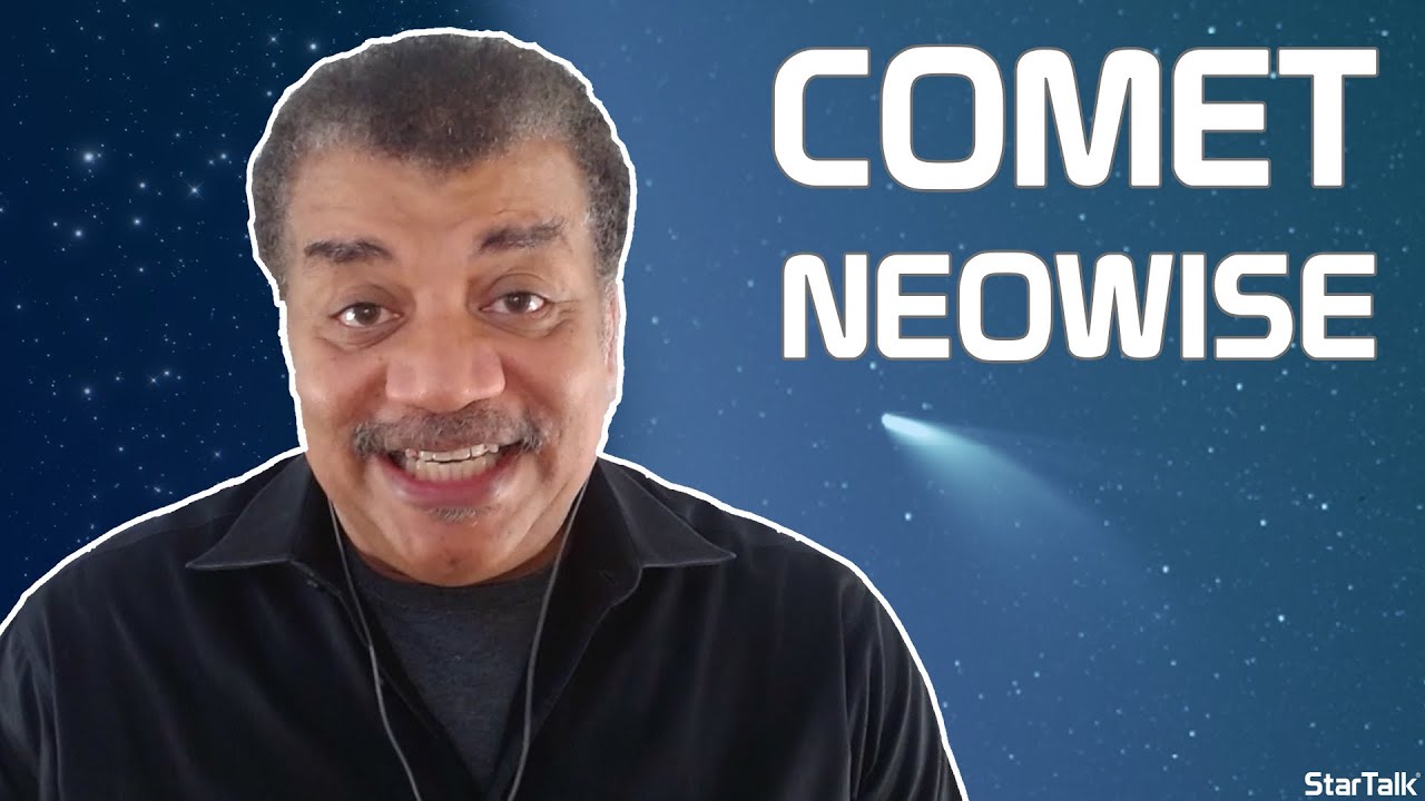 ⁣StarTalk Podcast: Cosmic Queries – Comet NEOWISE with Neil deGrasse Tyson