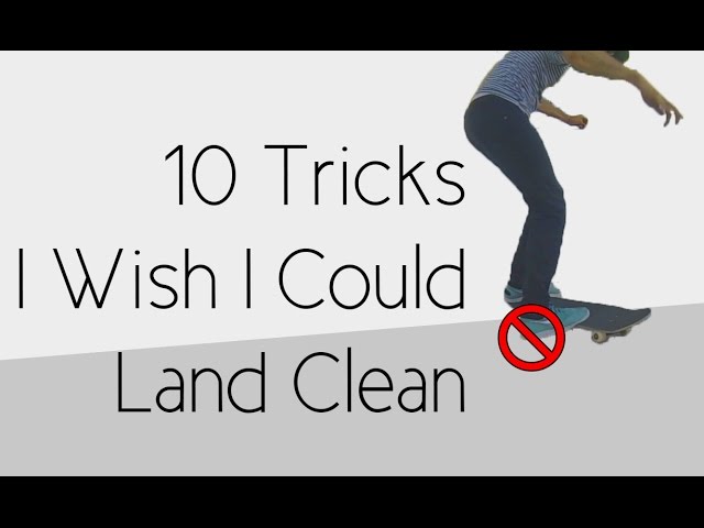 ⁣10 Tricks I Wish I Could Land Clean