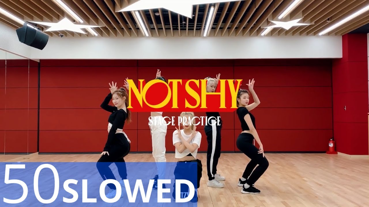 ITZY - Not Shy DANCE PRACTICE [MIRRORED & 50% SLOWED]