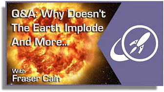 ⁣Q&A 14: Why Doesn t the Earth Implode and More...