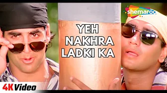 Yeh Nakhra Ladki Ka - 4K Video | Suhaag | Ajay Devgn, Karisma Kapoor, Akshay Kumar | Alka Yagnik