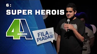 ⁣SUPER HERÓIS - FILA DE PIADAS - #6