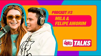 ⁣FitDance Talks - O Podcast da FitDance com Mila e Felipe Amorim #3