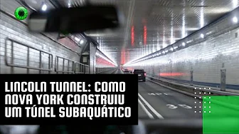 ⁣Lincoln Tunnel: como Nova York construiu um túnel subaquático